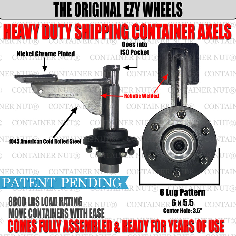 Load image into Gallery viewer, A promotional image for Container Nut&#39;s 6 Lug EZY Wheels showcases heavy-duty shipping container axles. The features include detailed views of the parts, highlighting chromed nickel plating, 1045 American cold-rolled steel, robotic welding, and a 6-lug pattern. The text emphasizes an impressive 8800 lbs load rating, patent-pending status, and ease of use.
