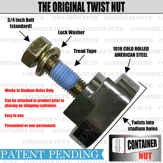 Image showing a close-up of the "Twist Nuts" by Container Nut assembly. Components include a 3/4 inch bolt, lock washer, tread tape, and 1018 cold-rolled American steel in silver color. Highlights: works in stadium holes only, patent-pending design, easy to use, and ideal for permanent or non-permanent applications. 
